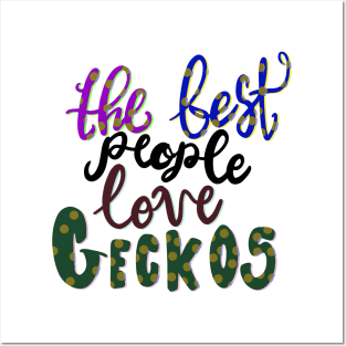 The Best People Love Geckos Reptile Posters and Art